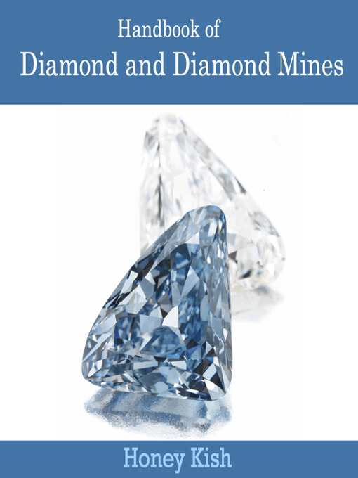 Title details for Handbook of Diamond and Diamond Mines by Honey Kish - Available